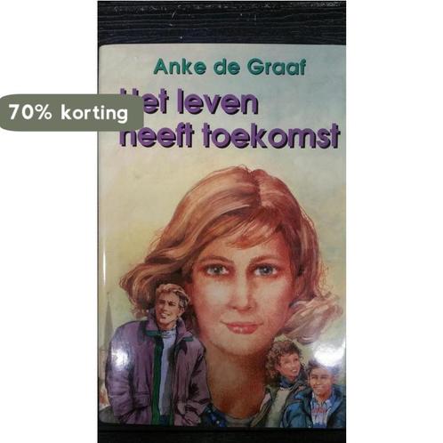 Leven heeft toekomst, het (vcl) 9789024215867 Anke de Graaf, Boeken, Streekboeken en Streekromans, Gelezen, Verzenden