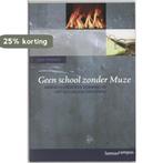 Geen school zonder Muze / Syllabus-serie / 14 9789020961041, Boeken, Verzenden, Gelezen, G. Verzele