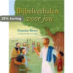 Bijbelverhalen voor jou 9789026615207 Francine Rivers, Boeken, Verzenden, Zo goed als nieuw, Francine Rivers