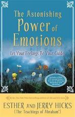 The Astonishing Power of Emotions 9781401912468 Esther Hicks, Verzenden, Gelezen, Esther Hicks