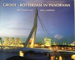 Groot - Rotterdam in panorama met fotos van Paul Martens, Verzenden, Zo goed als nieuw, J. Goudappel