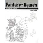 FANTASY-FIGUREN. TEKENEN STAP VOOR STAP 9789057641022, Verzenden, Zo goed als nieuw, D. du Bosque