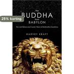 The Buddha from Babylon 9781590791431 Harvey Kraft, Verzenden, Zo goed als nieuw, Harvey Kraft