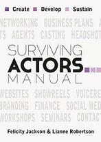 Survivng Actors Manual, Lianne Robertson,Felicity Jackson, Verzenden, Gelezen, Lianne Robertson, Felicity Jackson