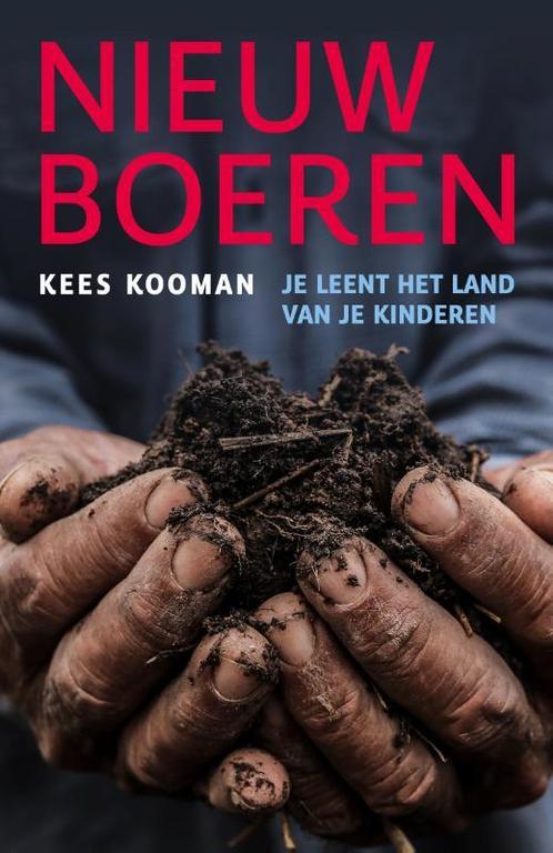 Nieuw Boeren 9789056155025 Kees Kooman, Boeken, Wetenschap, Gelezen, Verzenden