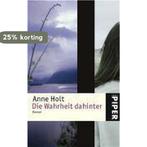 Die Wahrheit dahinter 9783492244329 Anne Holt, Boeken, Verzenden, Gelezen, Anne Holt