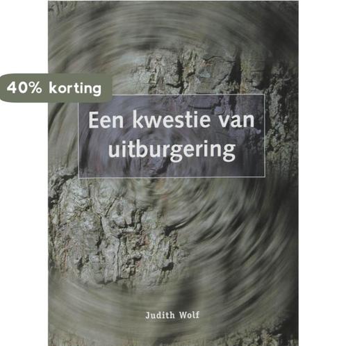 KWESTIE VAN UITBURGERING DR 1 9789066655027 J.R.L.M. Wolf, Boeken, Wetenschap, Gelezen, Verzenden