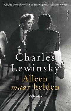 Alleen maar helden (9789025448714, Charles Lewinsky), Boeken, Romans, Nieuw, Verzenden