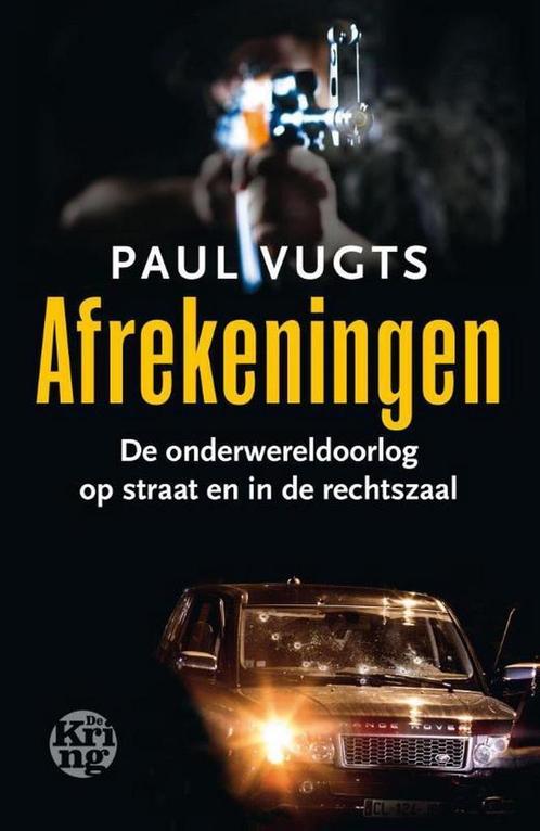 Afrekeningen 9789462970595 Paul Vugts, Boeken, Thrillers, Gelezen, Verzenden