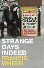 Strange Days Indeed 9780007244270 Francis Wheen, Boeken, Verzenden, Gelezen, Francis Wheen