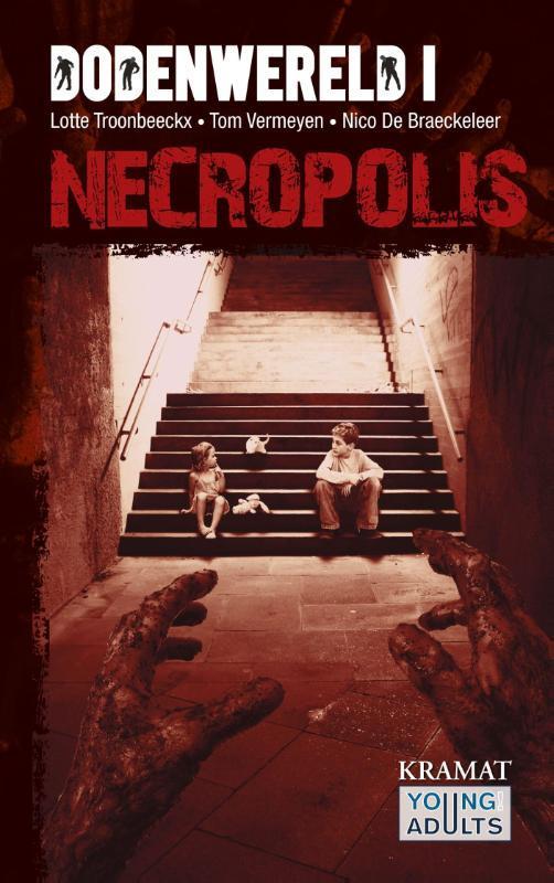 Necropolis / Dodenwereld zombietrilogie / 1 9789462420410, Boeken, Kinderboeken | Jeugd | 13 jaar en ouder, Zo goed als nieuw