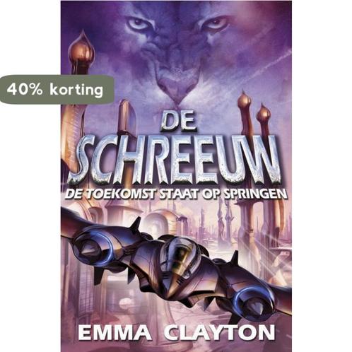 De Schreeuw 9789048802104 Emma Clayton, Boeken, Kinderboeken | Jeugd | 10 tot 12 jaar, Gelezen, Verzenden