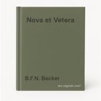 Nova et Vetera 9789024273515 B.F.N. Bocker, Verzenden, Gelezen, B.F.N. Bocker