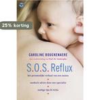 S.O.S. Reflux 9789057204487 Caroline Bouckenaere, Boeken, Verzenden, Zo goed als nieuw, Caroline Bouckenaere