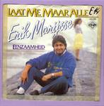 Erik Marijsse – Laat Me Maar Alleen / Eenzaamheid (1-7-Viny, Ophalen of Verzenden, Nieuw in verpakking