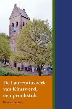 De Laurentiuskerk van Kimswerd, een pronkstuk 9789089546302, Boeken, Reisgidsen, Gelezen, Verzenden