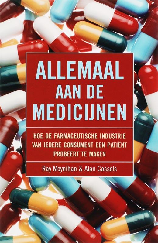 Allemaal aan de medicijnen 9789038916835 R. Moynihan, Boeken, Wetenschap, Zo goed als nieuw, Verzenden