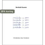 Omdenken is stom 9789400502734 Berthold Gunster, Boeken, Verzenden, Zo goed als nieuw, Berthold Gunster