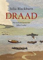 Draad | 9789023499657 | Julia Blackburn, Zo goed als nieuw, Julia Blackburn