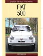 FIAT 500, LE VETTURE CHE HANNO FATTO LA STORIA, Boeken, Auto's | Boeken, Nieuw, Author
