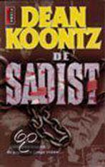 De sadist / Poema Koontz 9789024508297 Dean R. Koontz, Boeken, Verzenden, Gelezen, Dean R. Koontz
