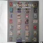 De vijftig boekenweekgeschenken 1932-1985 9789070066475, Boeken, Verzenden, Gelezen, Kees de Bakker