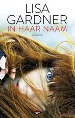 In haar naam / D.D. Warren / 6 9789023482185 Lisa Gardner, Verzenden, Gelezen, Lisa Gardner