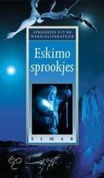 Eskimo sprookjes / Sprookjes uit de wereldliteratuur, Boeken, Verzenden, Gelezen