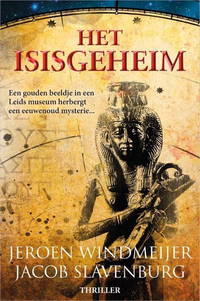 Het Isisgeheim 9789402706697 Jeroen Windmeijer, Boeken, Thrillers, Zo goed als nieuw, Verzenden