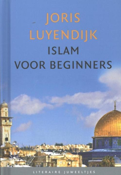 Islam voor beginners / Literaire Juweeltjes 9789085162414, Boeken, Romans, Zo goed als nieuw, Verzenden