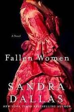 Fallen women by Sandra Dallas (Hardback), Gelezen, Verzenden, Sandra Dallas