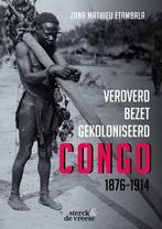 Congo 1876-1914 9789056155148 Zana Mathieu Etambala, Verzenden, Zo goed als nieuw, Zana Mathieu Etambala