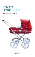 Zolang er leven is 9789490647124 Renate Dorrestein, Boeken, Verzenden, Gelezen, Renate Dorrestein