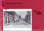 Amersfoort in oude ansichten / In oude ansichten, Verzenden, Zo goed als nieuw, J.D.H. van der Neut