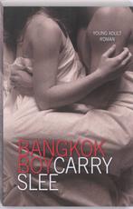 Bangkok boy 9789049924607 Carry Slee, Verzenden, Gelezen, Carry Slee