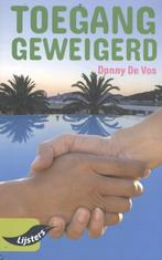 Toegang geweigerd / Vroege lijsters 9789001799939, Boeken, Kinderboeken | Jeugd | onder 10 jaar, Verzenden, Gelezen, Danny de Vos