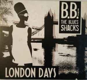 cd digi - B.B. &amp; The Blues Shacks - London Days, Cd's en Dvd's, Cd's | R&B en Soul, Zo goed als nieuw, Verzenden
