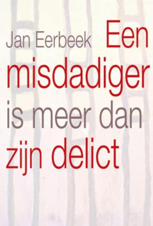 Een misdadiger is meer dan zijn delict 9789033818899, Boeken, Godsdienst en Theologie, Zo goed als nieuw, Verzenden