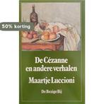 Cezanne en andere verhalen 9789023407997 Luccioni, Boeken, Verzenden, Gelezen, Luccioni