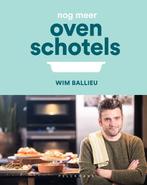 9789464019131 Nog meer ovenschotels | Tweedehands, Boeken, Verzenden, Zo goed als nieuw, Wim Ballieu