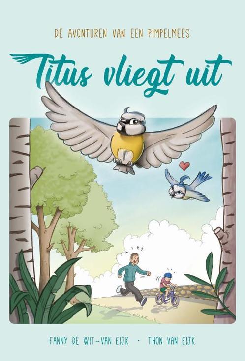Titus vliegt uit 9789087188290 Fanny De Wit- Van Eijk, Boeken, Overige Boeken, Zo goed als nieuw, Verzenden