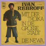 Ivan Rebroff – Mit Der Troika In Die Grosse Stadt / Die Newa, Ophalen of Verzenden, Nieuw in verpakking