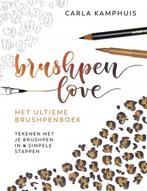 Brushpen love 9789043921046 Carla Kamphuis, Boeken, Hobby en Vrije tijd, Verzenden, Zo goed als nieuw, Carla Kamphuis