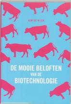 De Mooie Beloften Van De Biotechnologie 9789085710332, Verzenden, Zo goed als nieuw, K. de Rijck