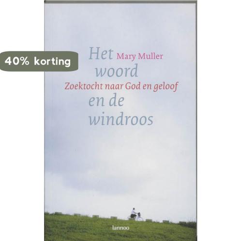 Het Woord En De Windroos 9789020962864 Mary Muller, Boeken, Godsdienst en Theologie, Zo goed als nieuw, Verzenden