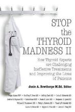 9780985615437 Stop The Thyroid Madness II | Tweedehands, Verzenden, Zo goed als nieuw, Andrew Heyman