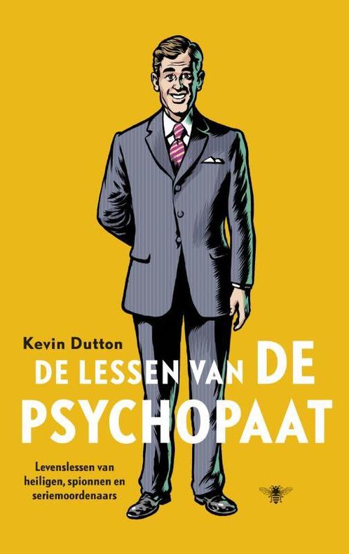 De lessen van de psychopaat 9789023476191 Kevin Dutton, Boeken, Psychologie, Gelezen, Verzenden