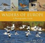 Waders of Europe 9781472947055 Lars Gejl, Boeken, Verzenden, Zo goed als nieuw, Lars Gejl