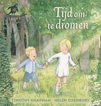 Tijd om te dromen 9789060387962 Timothy Knapman, Boeken, Verzenden, Zo goed als nieuw, Timothy Knapman