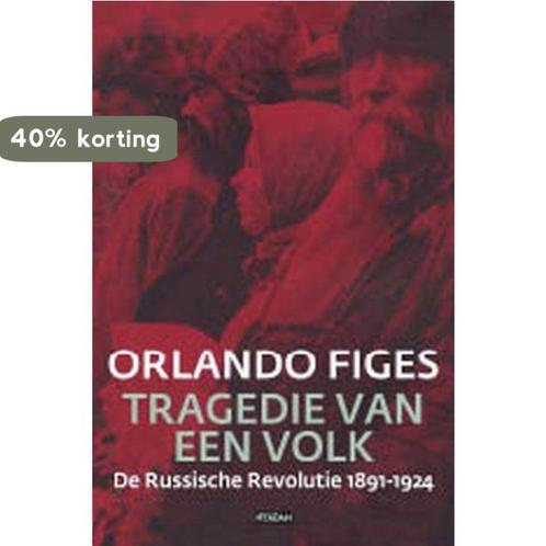 Tragedie van een volk 9789046800324 Orlando Figes, Boeken, Geschiedenis | Wereld, Gelezen, Verzenden